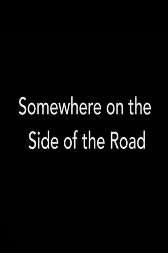 Somewhere on the Side of the Road (2014) poster