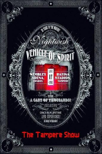 Nightwish: Vehicle Of Spirit - The Tampere Show (2015) poster