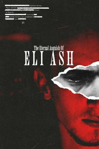 The Eternal Anguish of Eli Ash () poster