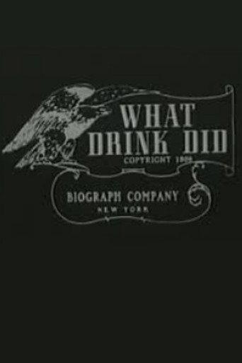 What Drink Did (1909) poster