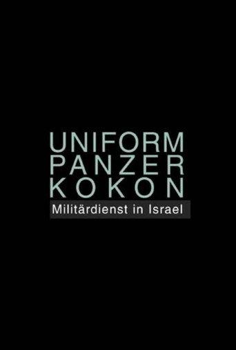 Uniform Panzer Kokon - Militärdienst in Israel (2009) poster