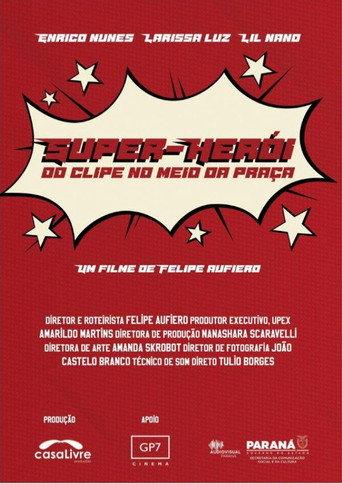 Super Herói do Clipe no Meio da Praça (2024) poster