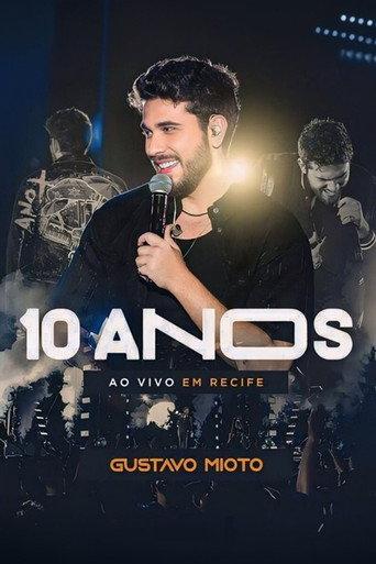 Gustavo Mioto: 10 Anos Ao Vivo em Recife (2023) poster
