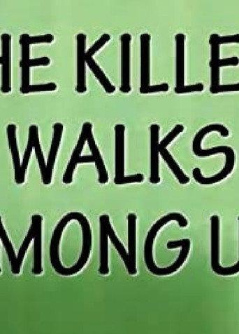 The Killer Walks Among Us (2013) poster