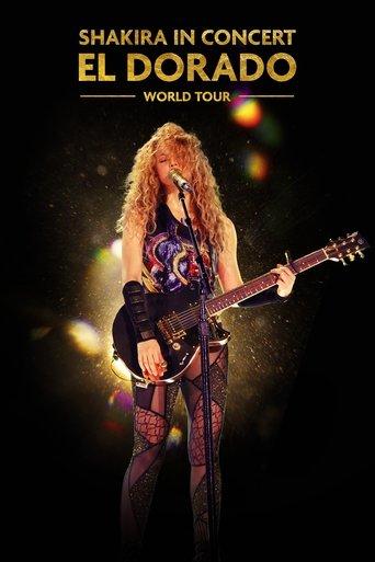 Shakira In Concert: El Dorado World Tour (2019) poster