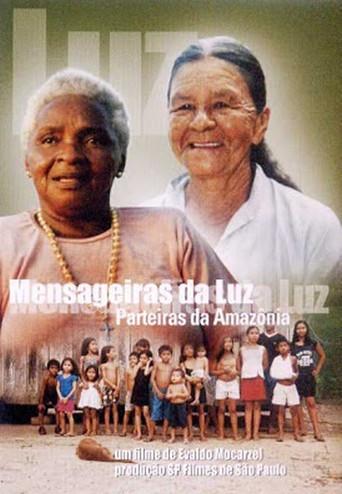 Mensageiras da Luz - Parteiras da Amazônia (2003) poster