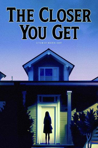 The Closer You Get (2023) poster