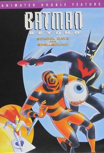 Batman Beyond: School Days and Spellbound (2004) poster