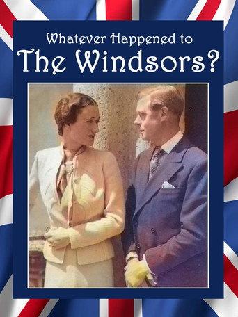 Whatever Happened to the Windsors?  King Edward VIII And Wallis Simpson (2015) poster