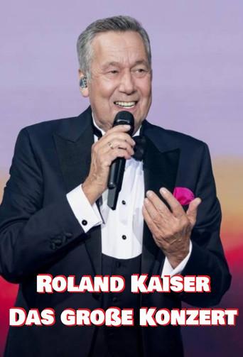 Roland Kaiser - Das große Konzert (2021) poster