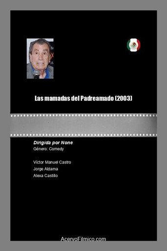 Las mamadas del padre Amado (2003) poster