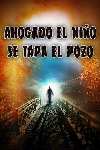 Ahogado el niño se tapa el pozo (1994) poster