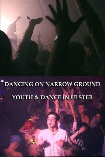 Dancing on Narrow Ground: Youth & Dance in Ulster (1995) poster