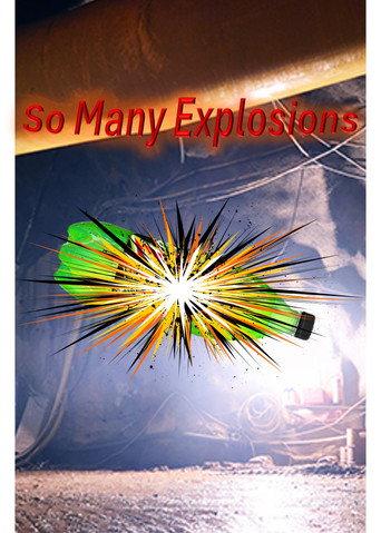 So Many Explosions (2026) poster