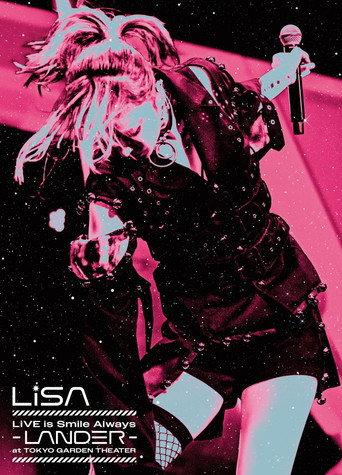 LiSA LiVE Is SMiLE ALWAYS -LANDER - (2024) poster