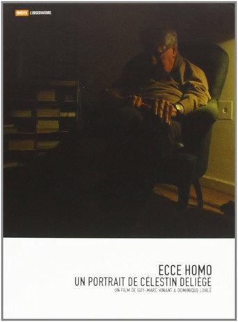 Ecce Homo – Un portrait de Célestin Deliège (2011) poster