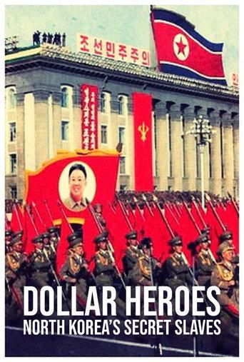 North Korea's Secret Slaves: Dollar Heroes (2018) poster