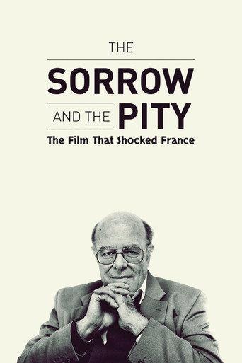 The Sorrow and the Pity: The Film That Shocked France (2024) poster