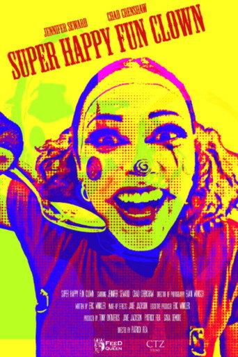 Super Happy Fun Clown (Short) () poster
