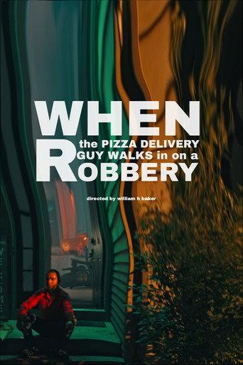 When the Pizza Delivery Guy Walks in on a Robbery (2025) poster