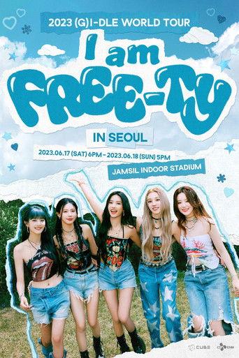 2023 (G)I-DLE World Tour: I am FREE-TY in Seoul (2024) poster