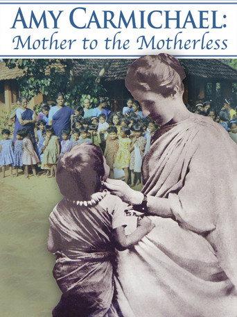 Amy Carmichael: Mother to the Motherless (2011) poster
