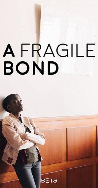 A Fragile Bond (2019) poster