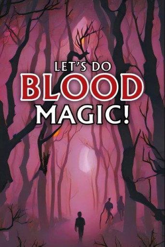 Let's Do Blood Magic! (2023) poster