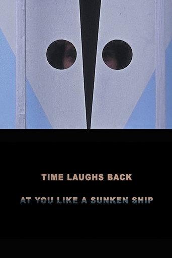 Time Laughs Back at You Like a Sunken Ship (2012) poster