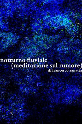 River Nocturne (meditation on noise) (2025) poster