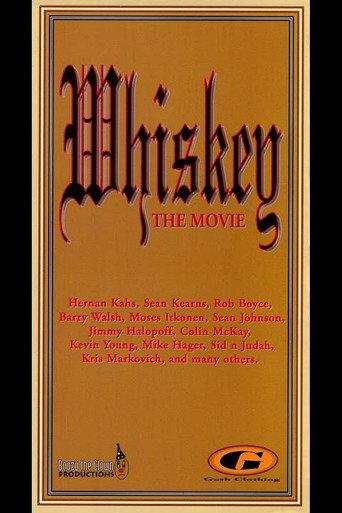 Whiskey: The Movie () poster