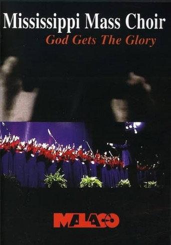 The Mississippi Mass Choir: God Gets The Glory (1991) poster