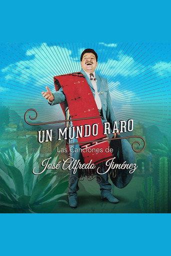 A Strange World: The Songs Of Jose Alfredo Jimenez (2018) poster