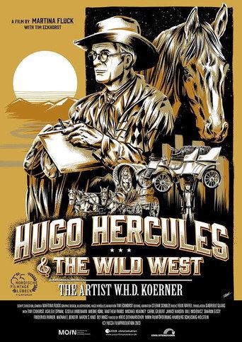 Hugo Hercules and The Wild West - The Artist W.H.D. Koerner (Deutsch) (2023) poster