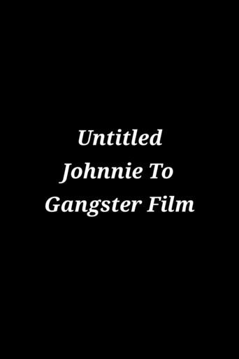 Untitled Johnnie To Gangster Film () poster