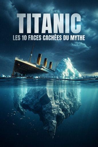 Titanic : les 10 faces cachées du mythe (2026) poster