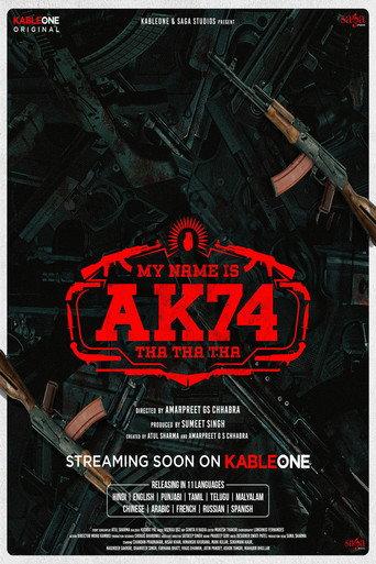 My Name Is AK74 () poster