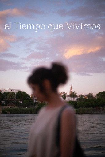 El Tiempo que Vivimos () poster