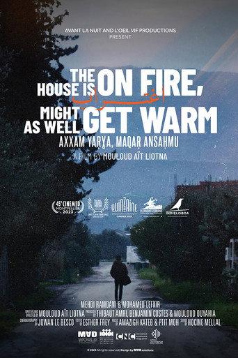 The House is on Fire, Might as Well Get Warm (2023) poster