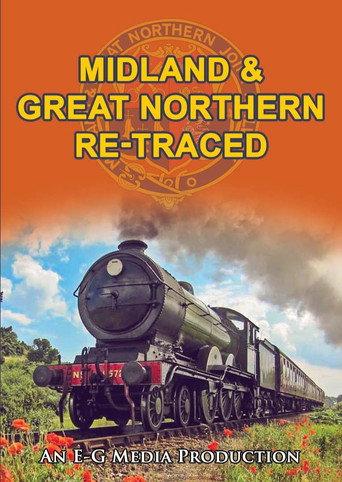 Midland & Great Northern Re-Traced (2020) poster