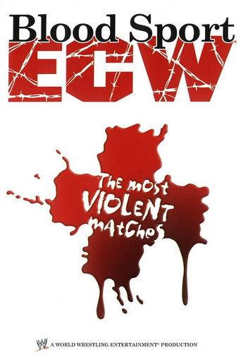 ECW: Bloodsport The Most Violent Matches (2006) poster