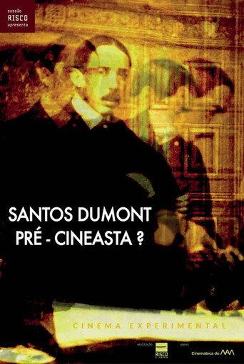 Santos Dumont: Pré-Cineasta? (2010) poster