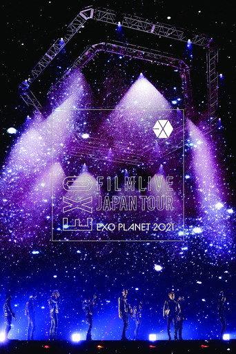 EXO FILMLIVE JAPAN TOUR - EXO PLANET 2021 (2022) poster