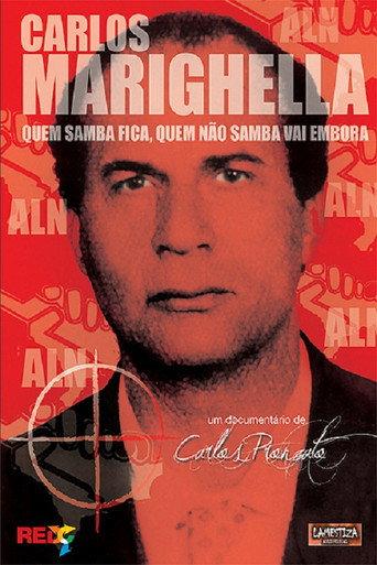Carlos Marighella: quem samba fica, quem não samba vai embora (2012) poster