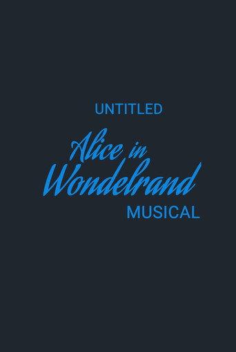 Untitled Alice in Wonderland Musical () poster