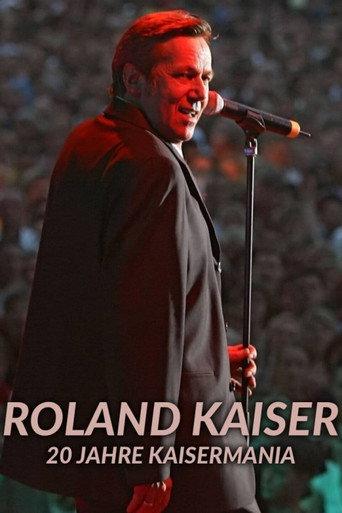 Roland Kaiser - 20 Jahre Kaisermania (2023) poster