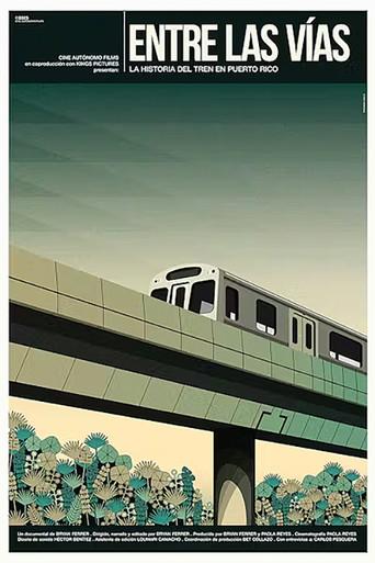 Entre las vías: La historia del tren en Puerto Rico (2026) poster