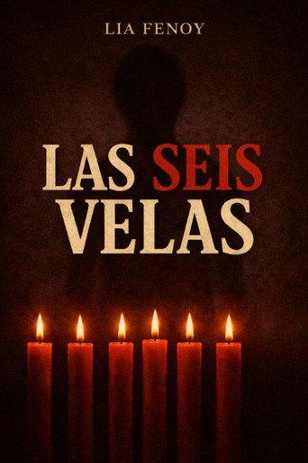 Las Seis Velas (2025) poster