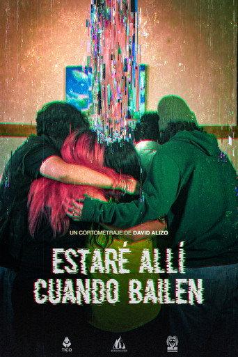 I'll Be There When You Dance () poster