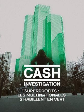 Cash Investigation “Superprofits : les multinationales s'habillent en vert” (2024) poster